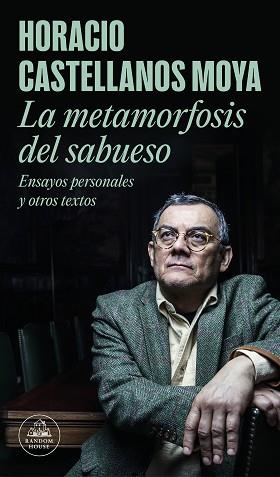LA METAMORFOSIS DEL SABUESO | 9788439737674 | CASTELLANOS MOYA,HORACIO | Libreria Geli - Librería Online de Girona - Comprar libros en catalán y castellano