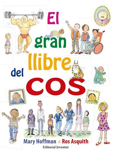 EL GRAN LLIBRE DEL COS | 9788426143594 | HOFFMAN, MARY | Llibreria Geli - Llibreria Online de Girona - Comprar llibres en català i castellà