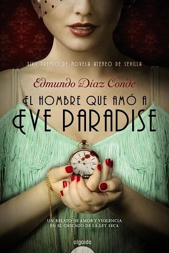 EL HOMBRE QUE AMÓ A EVE PARADISE (TD) | 9788490673195 | DÍAZ CONDE,EDMUNDO | Llibreria Geli - Llibreria Online de Girona - Comprar llibres en català i castellà