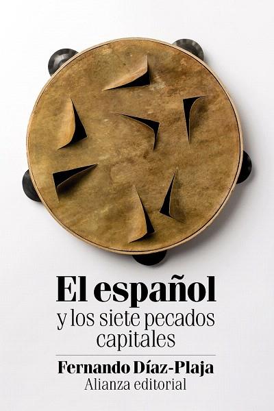 EL ESPAÑOL Y LOS SIETE PECADOS CAPITALES | 9788491045434 | DÍAZ-PLAJA,FERNANDO | Llibreria Geli - Llibreria Online de Girona - Comprar llibres en català i castellà