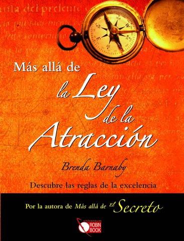 MAS ALLA DE LA LEY DE LA ATRACCION | 9788479279738 | BARNABY,BRENDA | Libreria Geli - Librería Online de Girona - Comprar libros en catalán y castellano