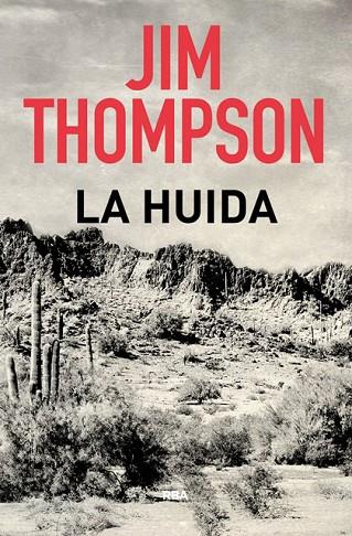 LA HUIDA | 9788491870784 | THOMPSON,JIM | Libreria Geli - Librería Online de Girona - Comprar libros en catalán y castellano