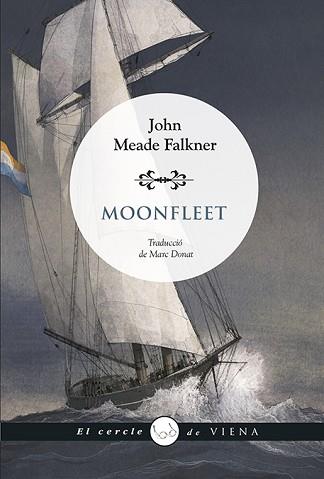 MOONFLEET | 9788419474643 | FALKNER, JOHN MEADE | Llibreria Geli - Llibreria Online de Girona - Comprar llibres en català i castellà