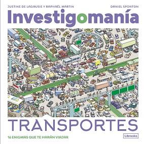 INVESTIGOMANÍA. TRANSPORTES | 9788412860023 | DE LAGAUSIE, JUSTINE/MARTIN, RAPHAËL | Llibreria Geli - Llibreria Online de Girona - Comprar llibres en català i castellà