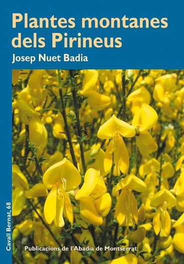 PLANTES MONTANES DELS PIRINEUS | 9788498834901 | NUET I BADIA,JOSEP | Llibreria Geli - Llibreria Online de Girona - Comprar llibres en català i castellà