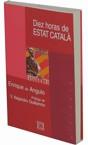 DIEZ HORAS DE ESTAT CATALA | 9788474905229 | DE ANGULO,ENRIQUE | Llibreria Geli - Llibreria Online de Girona - Comprar llibres en català i castellà