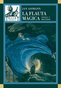 LA FLAUTA MAGICA.OPERA Y MISTERIO | 9788446023838 | ASSMANN,JAN | Llibreria Geli - Llibreria Online de Girona - Comprar llibres en català i castellà