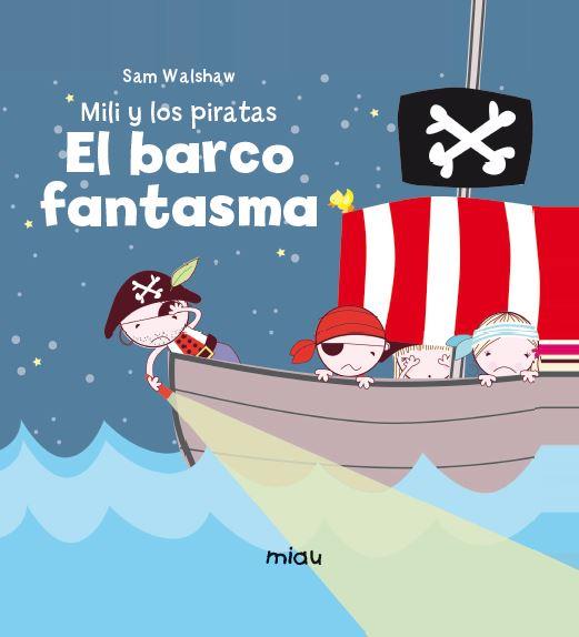 MILI Y LOS PIRATAS 2 | 9788416434374 | V.V.A.A. | Llibreria Geli - Llibreria Online de Girona - Comprar llibres en català i castellà