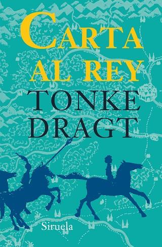 CARTA AL REY | 9788416280643 | DRAGT,TONKE | Libreria Geli - Librería Online de Girona - Comprar libros en catalán y castellano