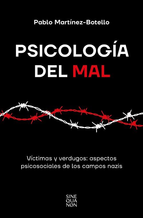 PSICOLOGÍA DEL MAL | 9788466677004 | MARTÍNEZ-BOTELLO,PABLO | Libreria Geli - Librería Online de Girona - Comprar libros en catalán y castellano