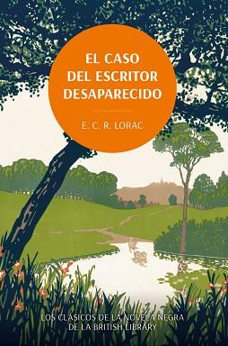 EL CASO DEL ESCRITOR DESAPARECIDO | 9788419834775 | LORAC, E. C. R. | Llibreria Geli - Llibreria Online de Girona - Comprar llibres en català i castellà