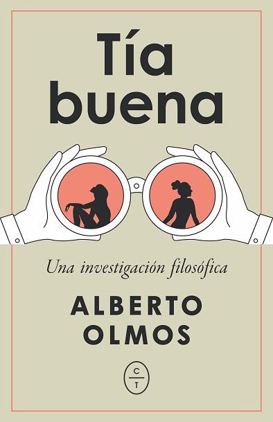 TÍA BUENA.UNA INVESTIGACIÓN FILOSÓFICA | 9788412709025 | OLMOS,ALBERTO | Libreria Geli - Librería Online de Girona - Comprar libros en catalán y castellano