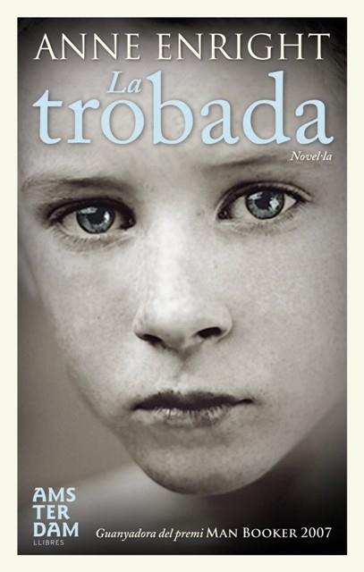 LA TROBADA | 9788492406876 | ENRIGHT,ANNE | Llibreria Geli - Llibreria Online de Girona - Comprar llibres en català i castellà