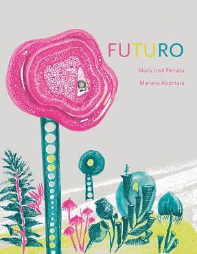 EL FUTURO | 9788411826471 | FERRADA, MARÍA JOSÉ | Libreria Geli - Librería Online de Girona - Comprar libros en catalán y castellano