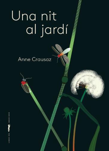 UNA NIT AL JARDÍ | 9788412570533 | CRAUSAZ, ANNE | Llibreria Geli - Llibreria Online de Girona - Comprar llibres en català i castellà