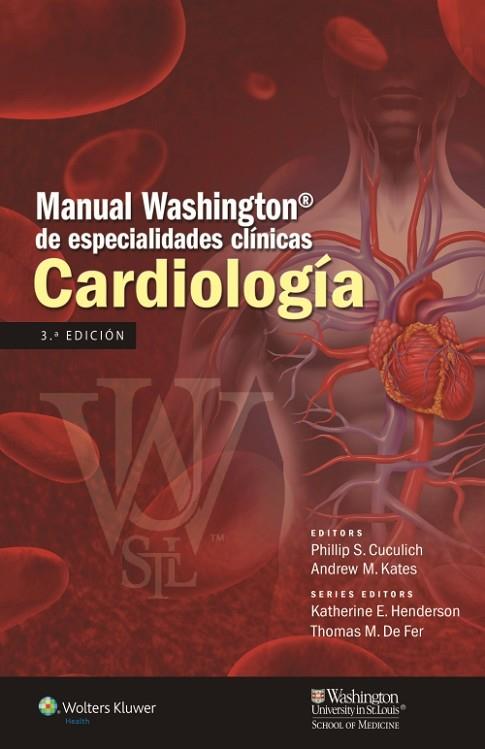 MANUAL WASHINGTON DE ESPECIALIDADES CLÍNICAS EN CARDIOLOGÍA(3ª EDICION 2015) | 9788416004157 |   | Llibreria Geli - Llibreria Online de Girona - Comprar llibres en català i castellà