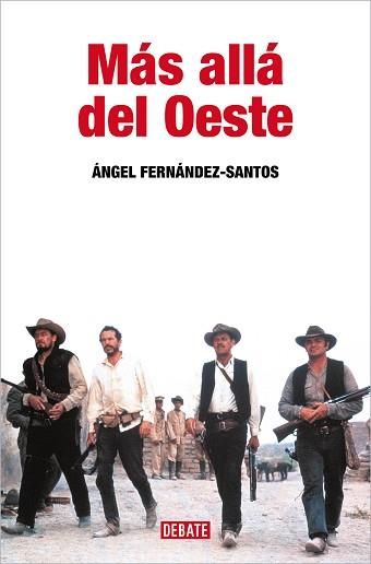 MÁS ALLÁ DEL OESTE | 9788410214170 | FERNÁNDEZ-SANTOS, ÁNGEL | Llibreria Geli - Llibreria Online de Girona - Comprar llibres en català i castellà