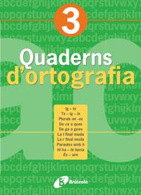 QUADERNS D'ORTOGRAFIA 3 | 9788483047675 | Llibreria Geli - Llibreria Online de Girona - Comprar llibres en català i castellà