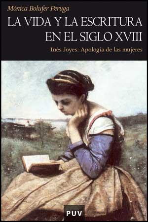 LA VIDA Y LA ESCRITURA EN EL SIGLO XVIII | 9788437069159 | BOLUFER PERUGA,MONICA | Llibreria Geli - Llibreria Online de Girona - Comprar llibres en català i castellà