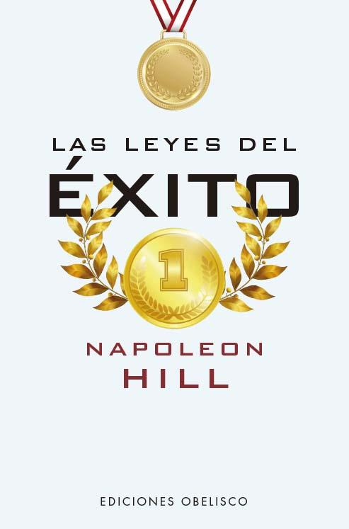 LAS LEYES DEL ÉXITO | 9788411721837 | HILL, NAPOLEÓN | Libreria Geli - Librería Online de Girona - Comprar libros en catalán y castellano