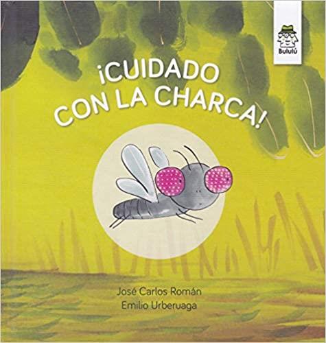 CUIDADO CON LA CHARCA! | 9788494954924 | ROMÁN GARCÍA, JOSÉ CARLOS | Libreria Geli - Librería Online de Girona - Comprar libros en catalán y castellano