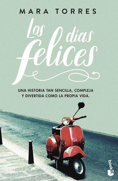 LOS DÍAS FELICES | 9788408195276 | TORRES,MARA | Llibreria Geli - Llibreria Online de Girona - Comprar llibres en català i castellà