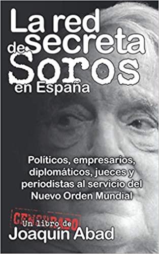 LA RED SECRETA DE SOROS EN ESPAÑA | 9798664889574 | ABAD,JOAQUIN | Libreria Geli - Librería Online de Girona - Comprar libros en catalán y castellano