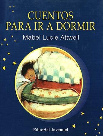 CUENTOS PARA IR A DORMIR | 9788426130587 | ATTWELL,MABEL LUCIE | Libreria Geli - Librería Online de Girona - Comprar libros en catalán y castellano