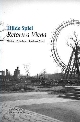 RETORN A VIENA | 9788494856198 | SPIEL,HILDE | Llibreria Geli - Llibreria Online de Girona - Comprar llibres en català i castellà