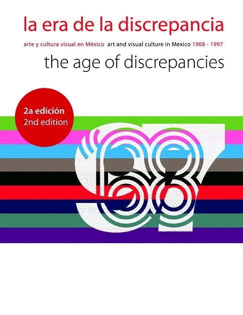 LA ERA DE LA DISCREPANCIA.ARTE Y CULTURA VISUAL EN MÉXICO,19681997 | 9788415832386 | DEBROISE,OLIVIER | Libreria Geli - Librería Online de Girona - Comprar libros en catalán y castellano