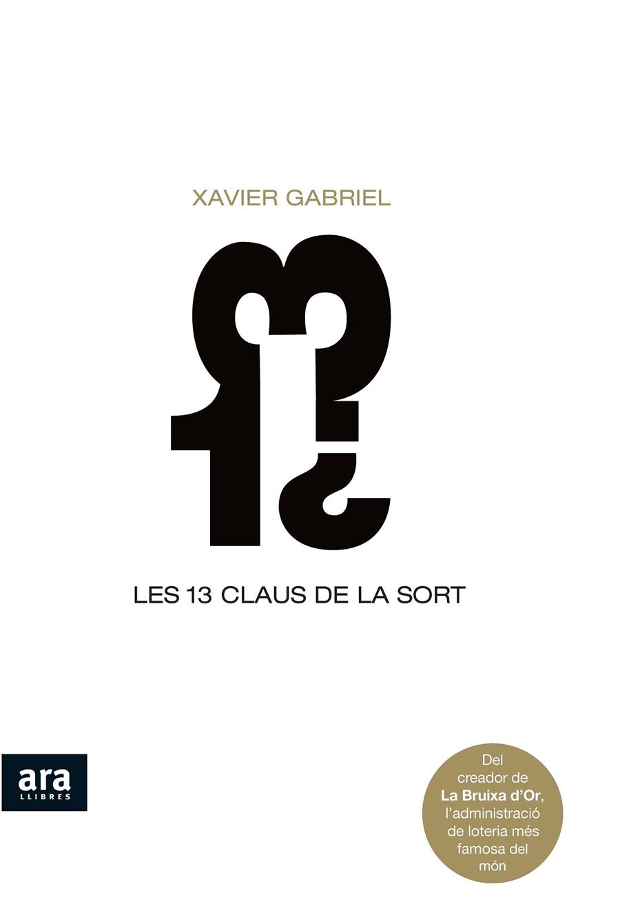 LES 13 CLAUS DE LA SORT | 9788492406746 | GABRIEL,XAVIER | Llibreria Geli - Llibreria Online de Girona - Comprar llibres en català i castellà