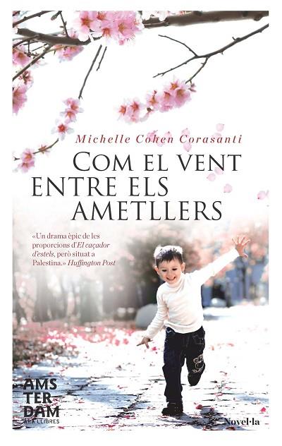 COM EL VENT ENTRE ELS AMETLLERS | 9788415645313 | COHEN CORASANTI,MICHELLE | Llibreria Geli - Llibreria Online de Girona - Comprar llibres en català i castellà