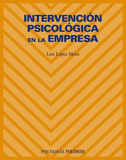 INTERVENCION PSICOLOGICA EN LA EMPRESA | 9788436822229 | LOPEZ MENA,LUIS | Llibreria Geli - Llibreria Online de Girona - Comprar llibres en català i castellà