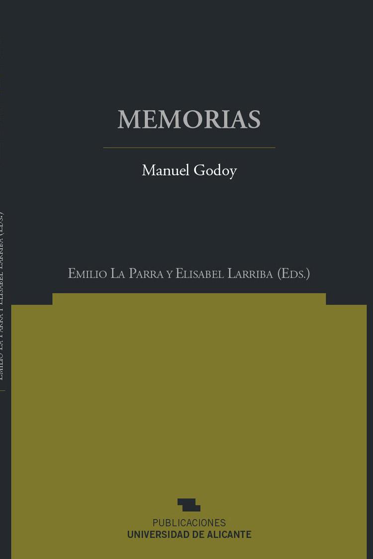 MEMORIAS.MANUEL GODOY | 9788479089146 | GODOY ALVAREZ DE FARIA,MANUEL(LA PARRA/LARRIBA (ED | Libreria Geli - Librería Online de Girona - Comprar libros en catalán y castellano