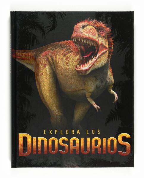 EXPLORA LOS DINOSAURIOS | 9788467537970 | BENTON, MICHAEL | Libreria Geli - Librería Online de Girona - Comprar libros en catalán y castellano