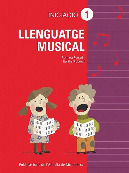 LLENGUATGE MUSICAL.INICIACIÓ-1 | 9788498832891 | FERRARI TREZZA, ROMINA GABRIELA/RUBINAT TORRES, EULÀLIA | Llibreria Geli - Llibreria Online de Girona - Comprar llibres en català i castellà