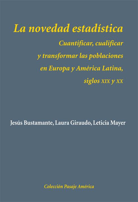 LA NOVEDAD ESTADÍSTICA | 9788496813922 | BUSTAMANTE,JESÚS/GIRAUDO,LAURA/MAYER,LETICIA | Libreria Geli - Librería Online de Girona - Comprar libros en catalán y castellano