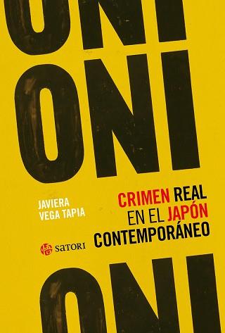 ONI.CRIMEN REAL EN EL JAPÓN CONTEMPORÁNEO | 9788419035776 | VEGA TAPIA,JAVIERA | Llibreria Geli - Llibreria Online de Girona - Comprar llibres en català i castellà