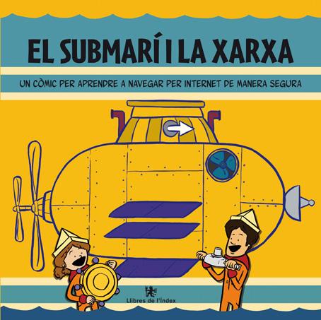 EL SUBMARI I LA XARXA | 9788494008856 | CLAVERO,MANUEL | Llibreria Geli - Llibreria Online de Girona - Comprar llibres en català i castellà