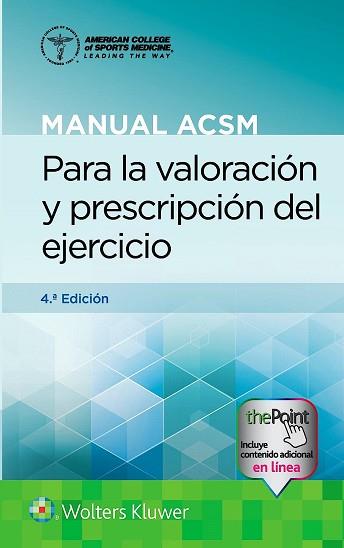 MANUAL ACSM PARA LA VALORACIÓN Y PRESCRIPCIÓN DEL EJERCICIO(4ª EDICIÓN 2021) | 9788418563348 | LIGUORI,G. | Llibreria Geli - Llibreria Online de Girona - Comprar llibres en català i castellà