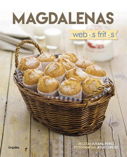 MAGDALENAS (WEBOS FRITOS) | 9788416449880 | PEREZ,SUSANA/CEREZO,JESUS | Libreria Geli - Librería Online de Girona - Comprar libros en catalán y castellano