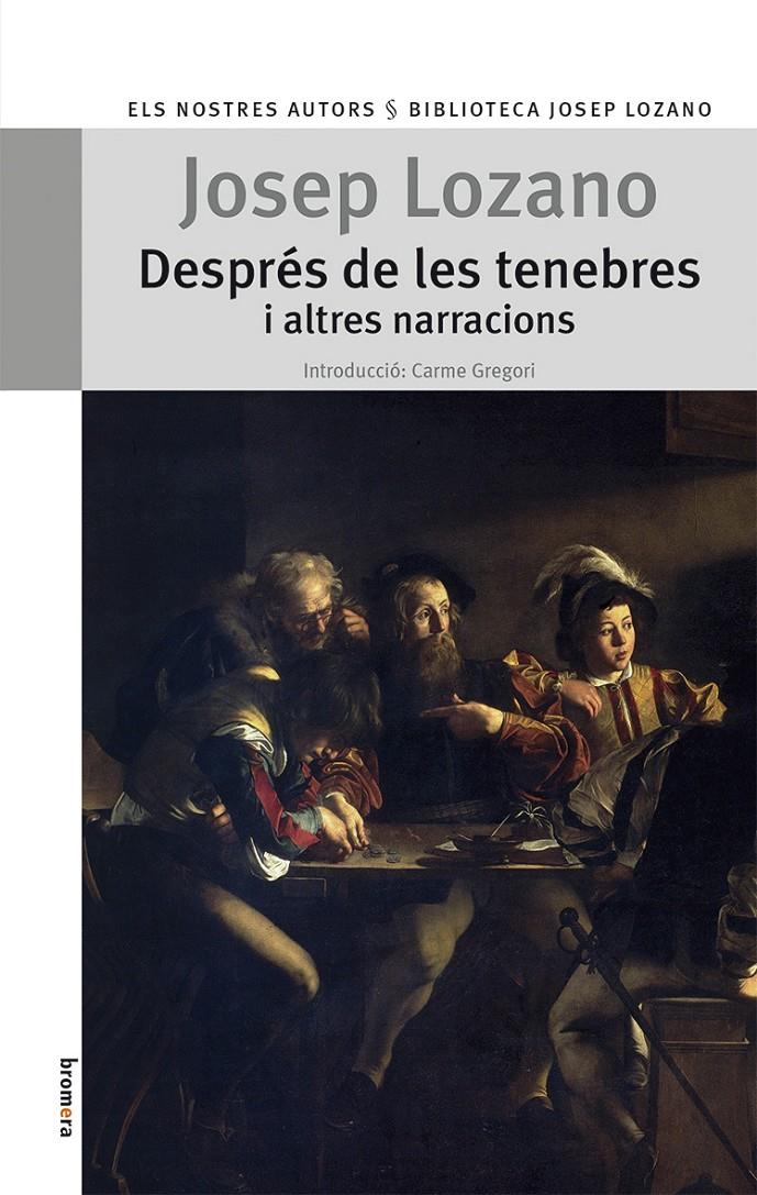 DESPRÉS DE LES TENEBRES I ALTRES NARRACIONS | 9788498249132 | LOZANO,JOSEP | Llibreria Geli - Llibreria Online de Girona - Comprar llibres en català i castellà