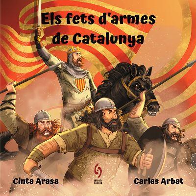 ELS FETS D'ARMES DE CATALUNYA | 9788412430639 | ARASA,CINTA/ARBAT,CARLES | Libreria Geli - Librería Online de Girona - Comprar libros en catalán y castellano