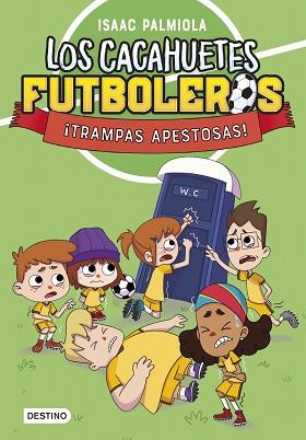 LOS CACAHUETES FUTBOLEROS-2. ¡TRAMPAS APESTOSAS! NUEVA PRESENTACIÓN | 9788408289098 | PALMIOLA, ISAAC | Llibreria Geli - Llibreria Online de Girona - Comprar llibres en català i castellà