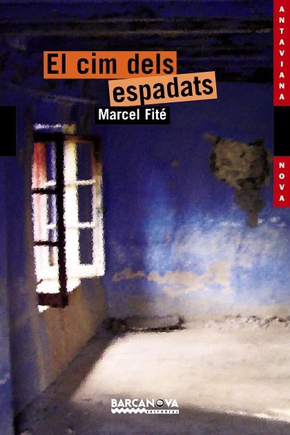 EL CIM DELS ESPADATS | 9788448921590 | FITE I ARGERICH,MARCEL | Libreria Geli - Librería Online de Girona - Comprar libros en catalán y castellano