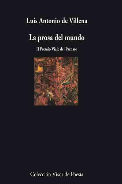 LA PROSA DEL MUNDO | 9788475226682 | VILLENA,LUIS ANTONIO DE | Libreria Geli - Librería Online de Girona - Comprar libros en catalán y castellano