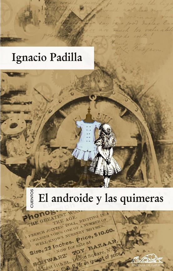 EL ANDROIDE Y LAS QUIMERAS | 9788483930205 | PADILLA,IGNACIO | Llibreria Geli - Llibreria Online de Girona - Comprar llibres en català i castellà