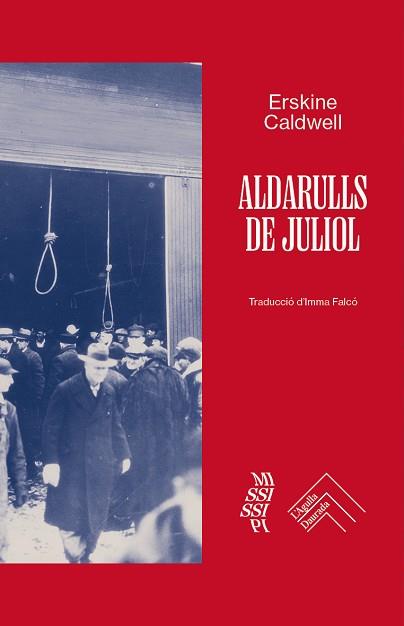 ALDARULLS DE JULIOL | 9788419515209 | CALDWELL,ERSKINE | Llibreria Geli - Llibreria Online de Girona - Comprar llibres en català i castellà