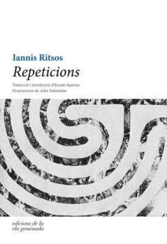 REPETICIONS | 9788494342486 | RITSOS,IANNIS | Llibreria Geli - Llibreria Online de Girona - Comprar llibres en català i castellà