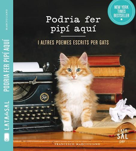 PODRIA FER PIPÍ AQUÍ I ALTRES POEMES ESCRITS PER GATS | 9788494286780 | MARCIULIANO,FRANCESCO | Libreria Geli - Librería Online de Girona - Comprar libros en catalán y castellano